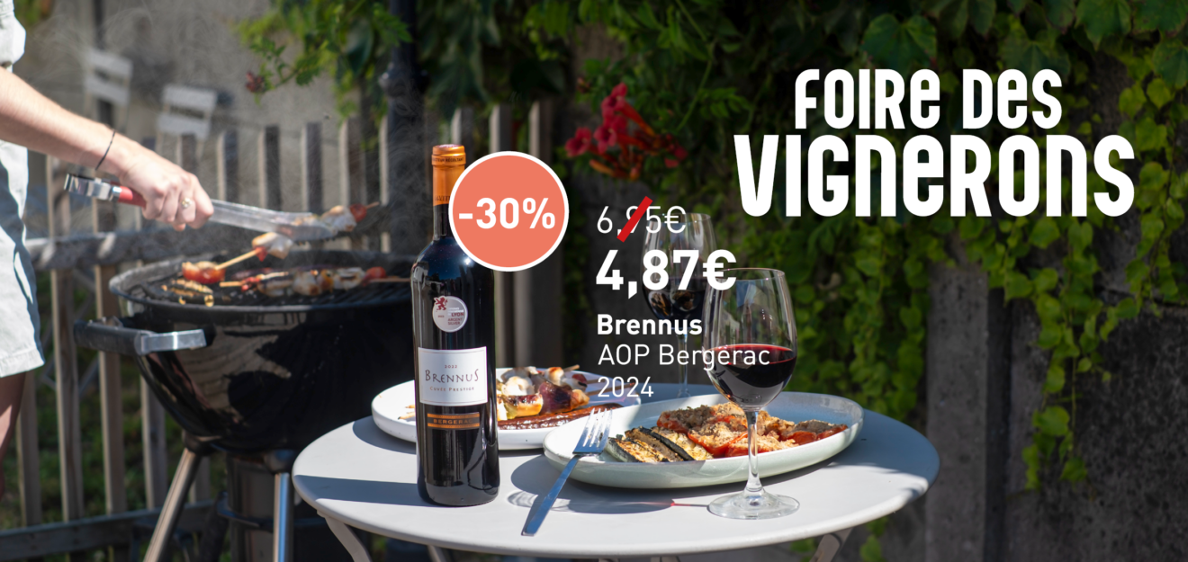 Foire aux vins des vignerons : -30% sur Brennus AOP Bergerac
